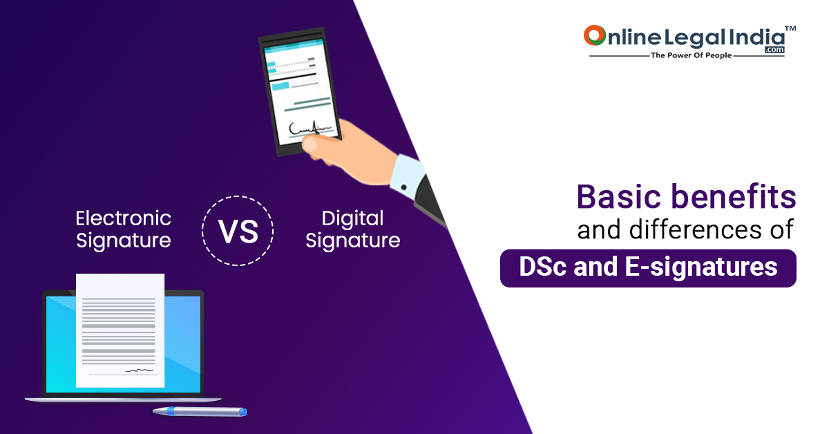 
                    basic differences of Dsc and E-signature