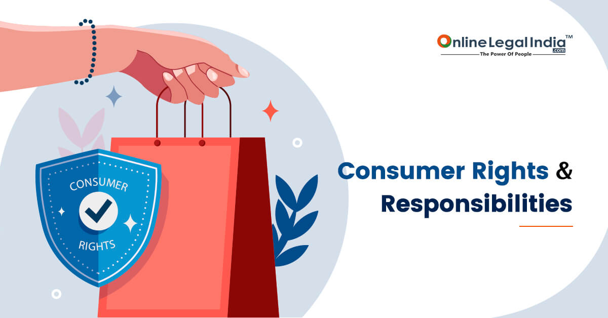 
                    Rights and Responsibilities of Consumers