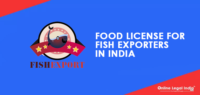 Food License for Fish Export in India