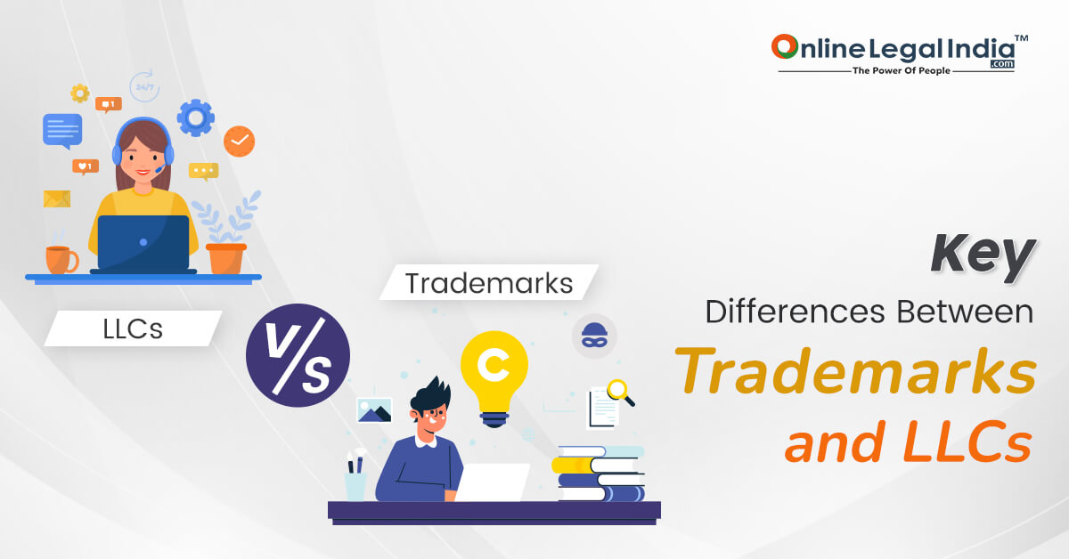 
                    Differences Between Trademarks & LLCs