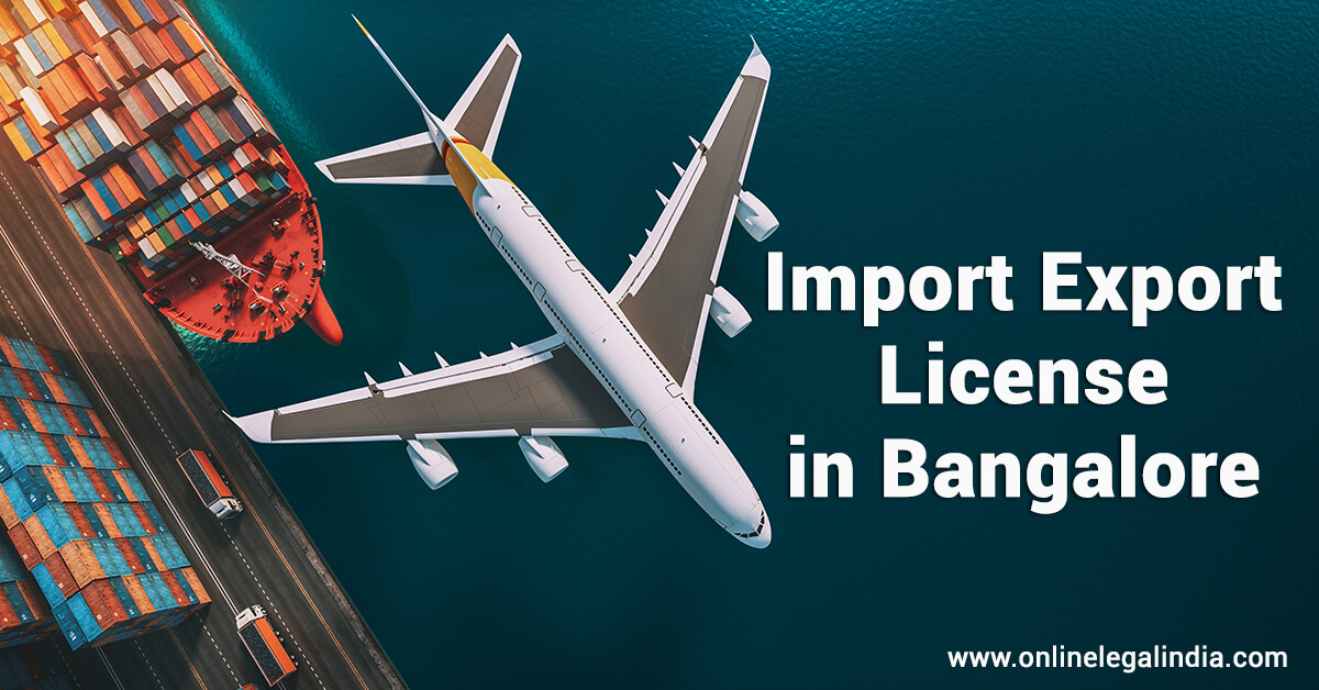 Import Export License in Bangalore