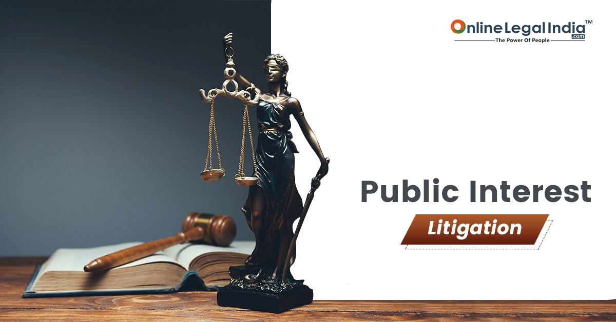 
                    Public Interest litigation