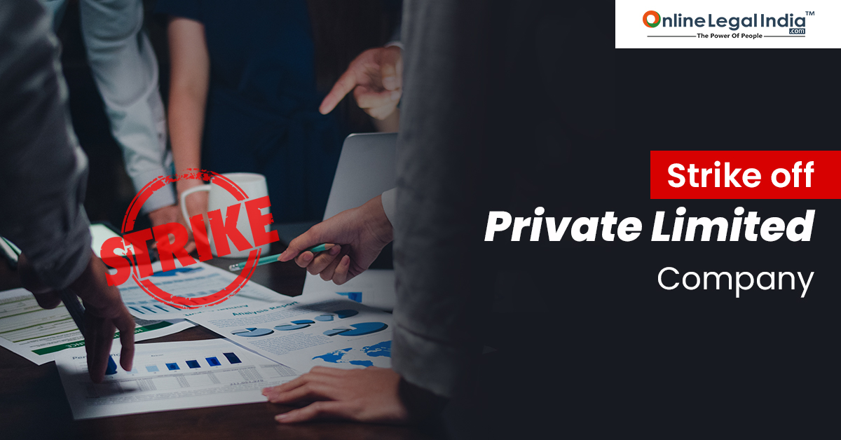 
                    Strike Off a Private Limited Company