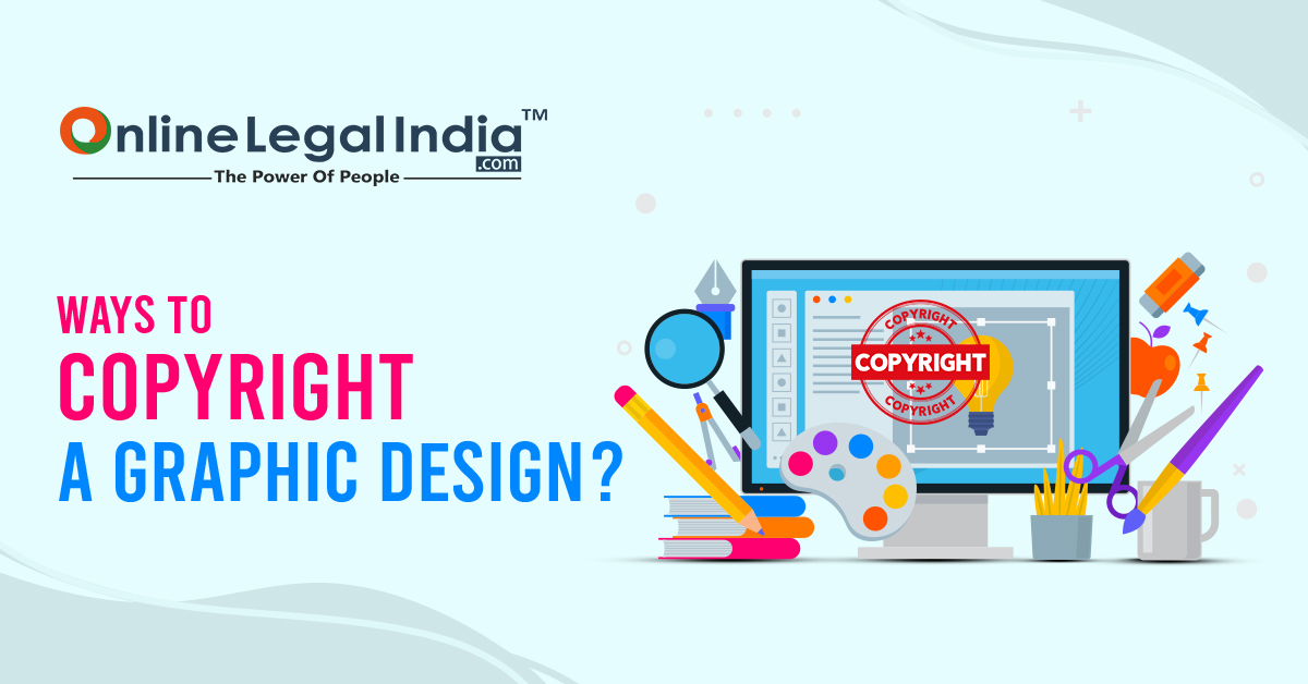How to Copyright a Graphic Design in India