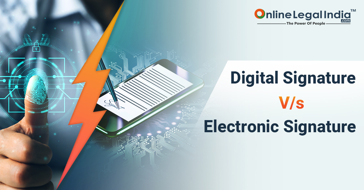 Differences Between Digital Signature & Electronic Signatures