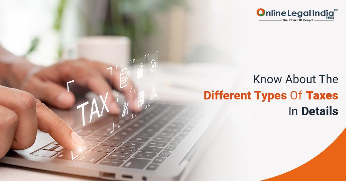 
                    Different Types Of Taxes In Details