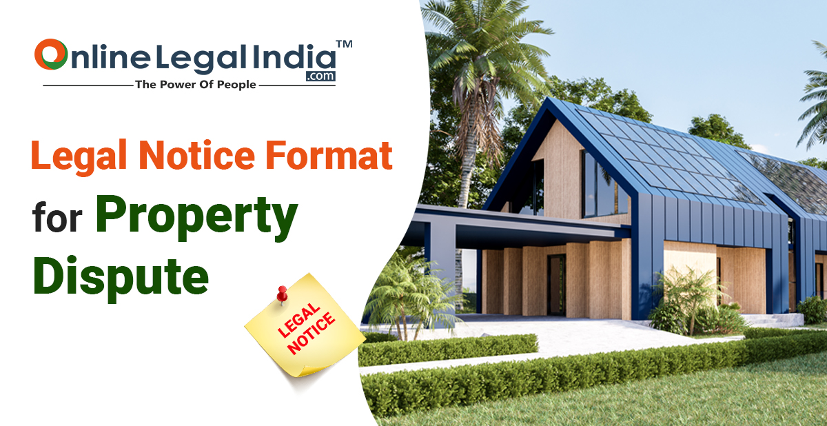 Legal Notice format for Property Dispute