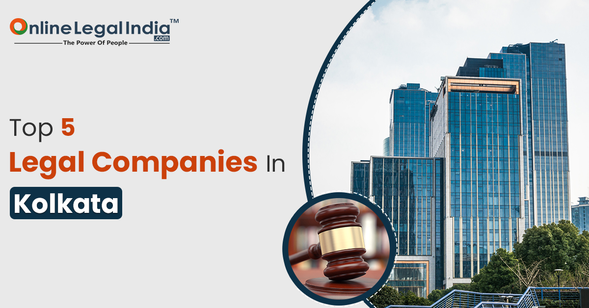 
                    Top 5 Legal Companies In Kolkata